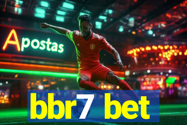 bbr7 bet